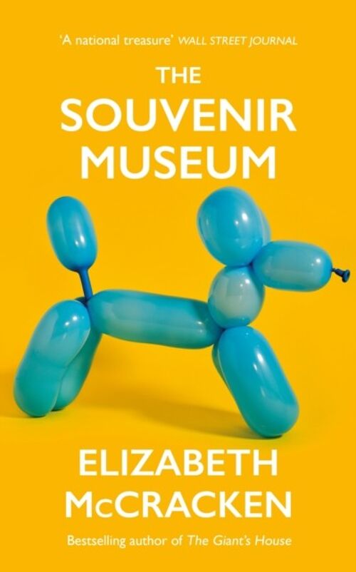 The Souvenir Museum by Elizabeth McCracken