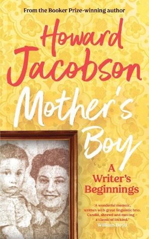 Mothers Boy by Howard Jacobson