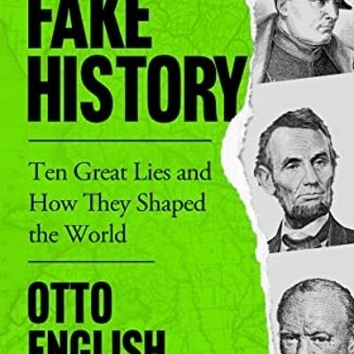 Fake History by Otto English
