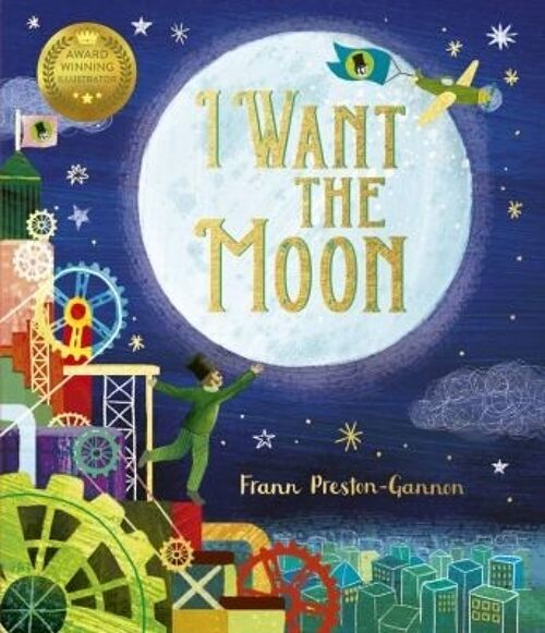 I Want the Moon by Frann PrestonGannon