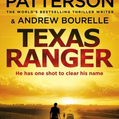 Texas Ranger by James Patterson