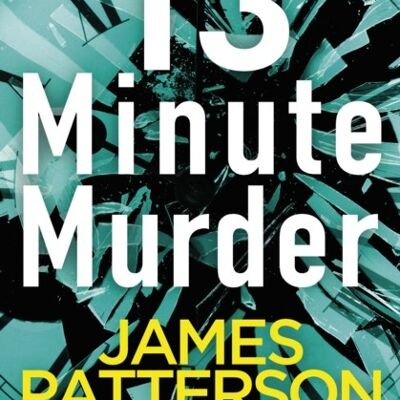 13Minute Murder by James Patterson