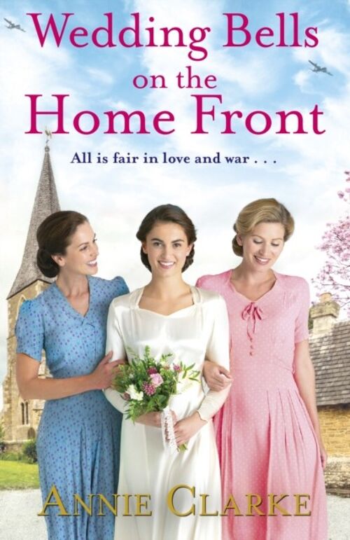Wedding Bells on the Home Front by Annie Clarke