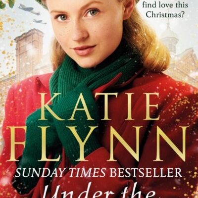 Under the Mistletoe by Katie Flynn