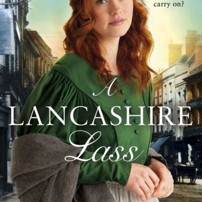 A Lancashire Lass by Libby Ashworth