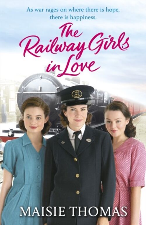 The Railway Girls in Love by Maisie Thomas