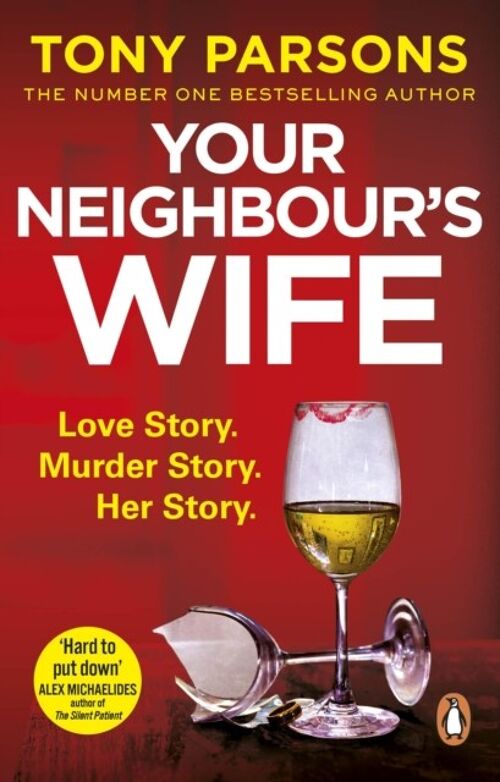 Your Neighbours Wife by Tony Parsons