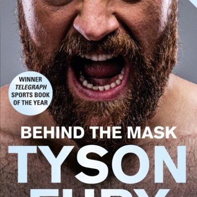 Behind the Mask by Tyson Fury