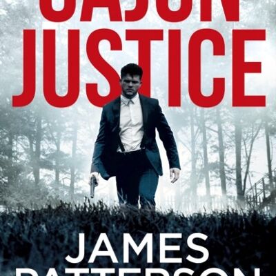 Cajun Justice by James Patterson