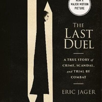 The Last Duel by Eric Jager