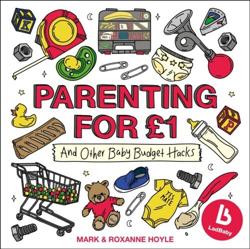 Ladbaby  Parenting for 1 by Mark HoyleRoxanne Hoyle