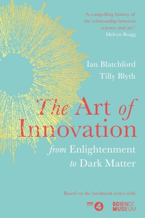 The Art of Innovation by Ian BlatchfordTilly Blyth