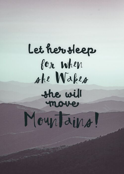 Let Her Sleep Mountains Quote Print - 50x70 - Matte