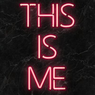 This Is Me Neon Print - 50x70 - Mate