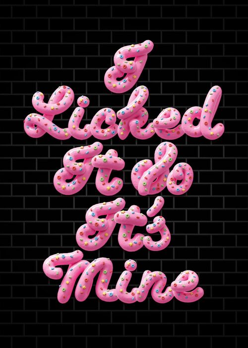 I Licked It Icing Black Print - 50x70 - Matte