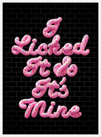 I Licked It Icing Black Print - 50x70 - Mat 4