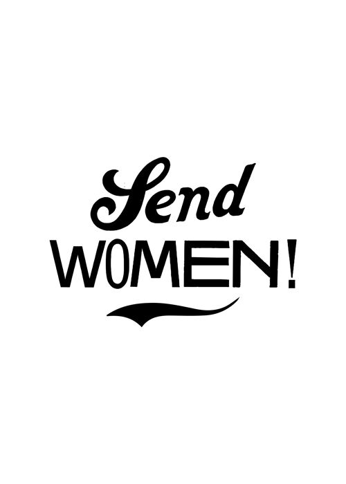 Send Women Quote Print - 50x70 - Matte