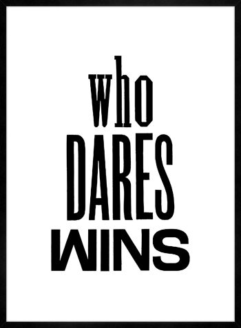 Who Dares Wins Quote Print - 50 x 70 - Mat 3