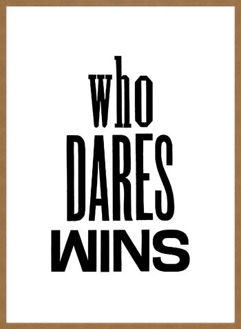 Who Dares Wins Quote Print - 50 x 70 - Mat 5