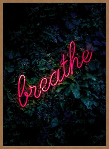 Breathe Neon Sign Print - 50x70 - Mat 5