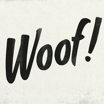 Impression de bruits d'animaux Woof - 50x70 - Mat