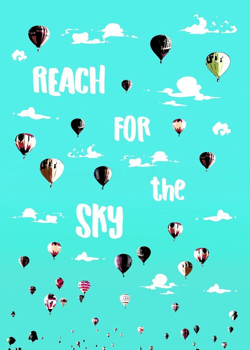 Reach For The Sky Print - 50x70 - Matte