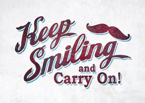 Keep Smiling & Carry On Slogan Print - 50x70 - Matte