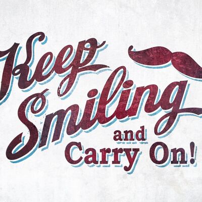 Keep Smiling & Carry On Slogan Print - 50x70 - Mat