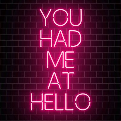 You Had Me At Hello Neon Print - 50x70 - Opaco