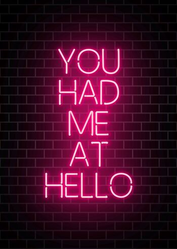 You Had Me At Hello Neon Print - 50x70 - Mat 1