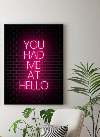 You Had Me At Hello Neon Print - 50x70 - Mat 2