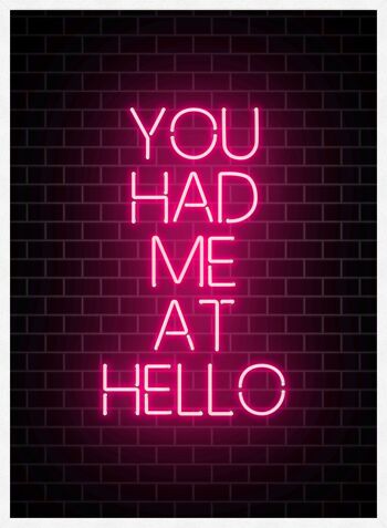 You Had Me At Hello Neon Print - 50x70 - Mat 4