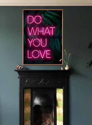 Do What You Love Neon Quote Print - 50 x 70 - Mat 2