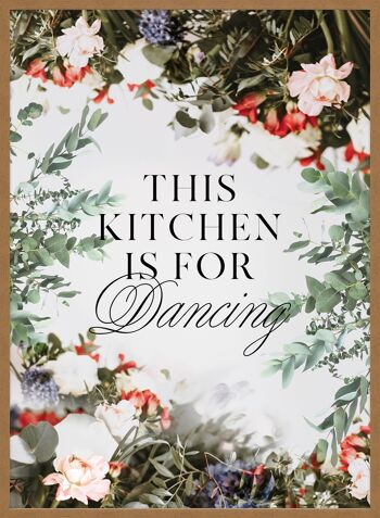 Cette cuisine est pour la danse impression de citation florale - 50x70 - Mat 5