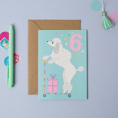 Age 6 Poodle Kid's Birthday Card  Children’s Birthday Card