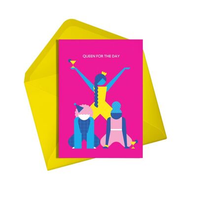 Birthday Card | Queen for the Day Card | Female Birthday Card | Feminist