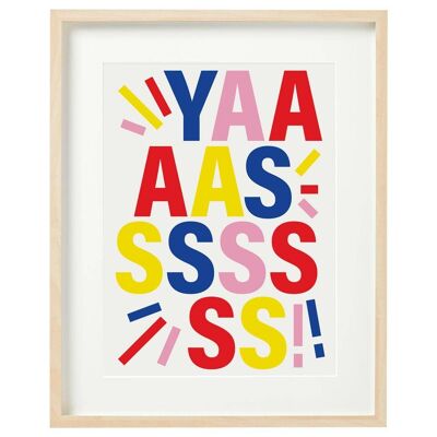 Art Print | Yassss | A3 Art Print | Home Decor | Colourful Wall Decor