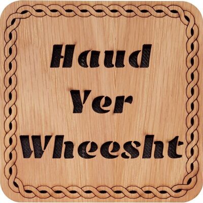 Dessous de verre carré Haud Yer Wheesht | LCR14