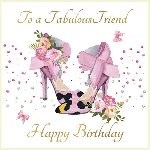 Happy Birthday - Fabulous Friend Shoes