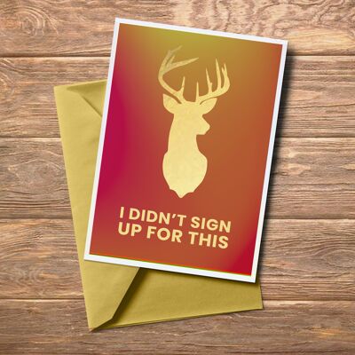 I didn't sign up for this. Stag plaque Art Print.