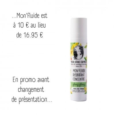 Mon'Fluide hydratant concentré fait peau neuve : à partir de la rentrée je vous présenterai Mon'fluide hydratant concentré en pot verre