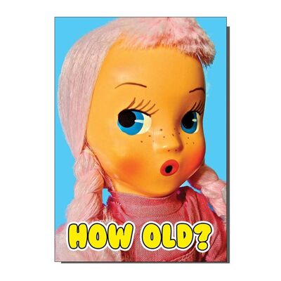 Funny Kitsch Age / How Old Doll Tarjeta de felicitación