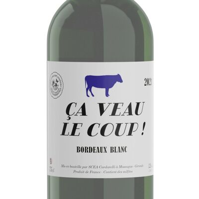 Ça veau le coup 2022 - Bordeaux Blanc sec