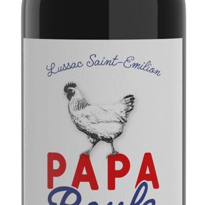 Papa Poule 2019 - Lussac St Emilion