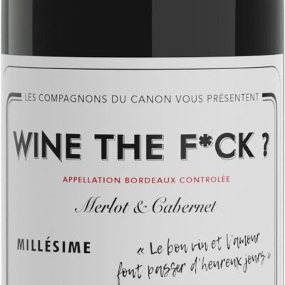 Wine the fuck 2020 - Bordeaux