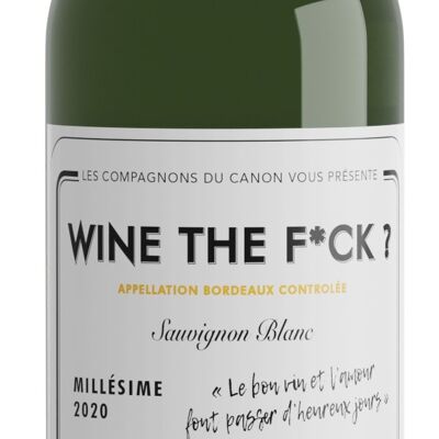 Wine the fuck 2022 - Bordeaux Blanc sec