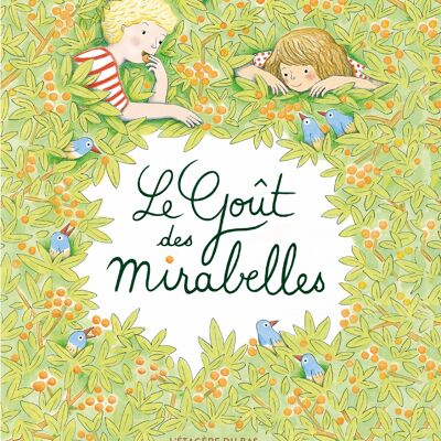 Album illustré - Le Goût des mirabelles