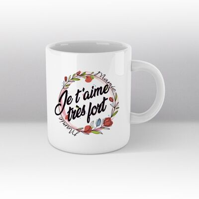 Mug blanc Illustration couronne "Mamie je t'aime très fort"