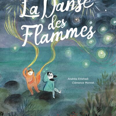 Album illustré - La Danse des flammes