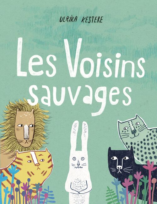 Album illustré - Les Voisins sauvages